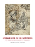 Cover: Schweizer Scheibenrisse von der Renaissance bis zum Fr&uuml;hbarock - Michael Imhof Verlag