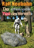 Cover: Der geheimnisvolle Tod des Werwolfs - BoD - Books on Demand