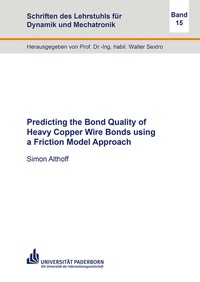 Enlarge image Cover: Predicting the Bond Quality of Heavy Copper Wire Bonds using a Friction Model Approach - Shaker