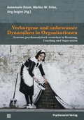Cover: Verborgene und unbewusste Dynamiken in Organisationen - Psychosozial-Verlag