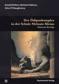 Abbildung von: Der Ödipuskomplex in der Schule Melanie Kleins - Psychosozial-Verlag