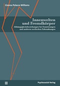 Cover: Innenwelten und Fremdk&ouml;rper - Psychosozial-Verlag