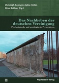Cover: Das Nachbeben der deutschen Vereinigung - Psychosozial-Verlag