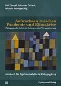 Cover: Aufwachsen zwischen Pandemie und Klimakrise - Psychosozial-Verlag