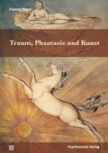 Cover: Traum, Phantasie und Kunst - Psychosozial-Verlag