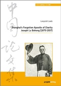 Cover: Shanghai's Forgotten Apostle of Charity Joseph Lu Bohong (1875-1937) - Projekt