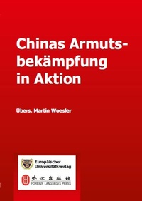 Enlarge image Cover: Chinas Armutsbekämpfung in Aktion - Europäischer Universitätsverlag