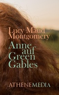 Cover: Anne auf Green Gables - AtheneMedia-Verlag