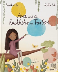 Enlarge image Cover: Ava und die Rückkehr der Farben - Jupitermond Verlag