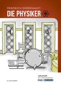 Abbildung von: Die Physiker - Friedrich Dürrenmatt - Lehrerheft - Real- und Werkrealschule - Krapp & Gutknecht Verlag