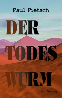 Enlarge image Cover: Der Todeswurm - net-Verlag