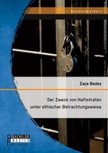 Bild: Der Zweck von Haftstrafen unter ethischer Betrachtungsweise - Bachelor + Master Publishing
