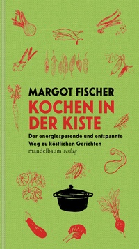 Abbildung von: Kochen in der Kiste - Mandelbaum Verlag eG