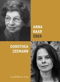Cover: &Uuml;ber Dorothea Zeemann - Mandelbaum Verlag eG