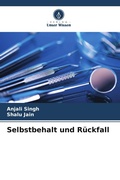Cover: Selbstbehalt und R&uuml;ckfall - Verlag Unser Wissen