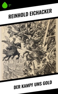 Enlarge image Cover: Der Kampf ums Gold - Sharp Ink