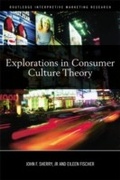 Cover: Explorations in Consumer Culture Theory - Routledge