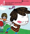 Cover: En Joan petit quan balla - Edicions del Bullent, S.L.