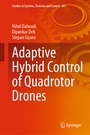 Cover: Adaptive Hybrid Control of Quadrotor Drones - Springer