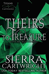 Enlarge image Cover: Theirs to Treasure (Titans Captivated, #4) - Sierra Cartwright