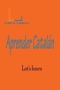 Cover: Let's Learn Aprender Catalan - Let's Learn