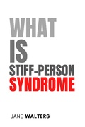 Cover: What Is Stiff-Person Syndrome? (Health & Mind) - Jane Walters