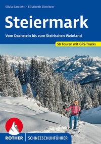 Abbildung von: Steiermark Schneeschuhführer - Rother Bergverlag