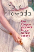 Cover: Eine Zungengymnastik f&uuml;r die Genderdebatte - konkursbuch