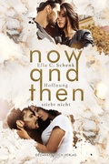 Cover: Now and Then - GedankenReich Verlag