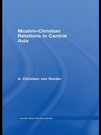 Abbildung von: Muslim-Christian Relations in Central Asia - Routledge