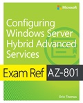Cover: Exam Ref AZ-801 Configuring Windows Server Hybrid Advanced Services - Addison Wesley