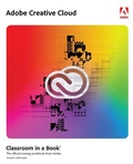 Cover: Adobe Creative Cloud Classroom in a Book - Addison Wesley