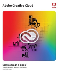 Abbildung von: Adobe Creative Cloud Classroom in a Book - Addison Wesley