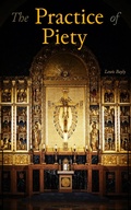 Cover: The Practice of Piety - e-artnow