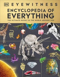 Abbildung von: Eyewitness Encyclopedia of Everything - DK Children