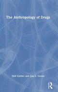 Cover: The Anthropology of Drugs - Routledge