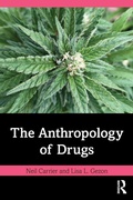Cover: The Anthropology of Drugs - Routledge