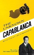 Cover: The Unknown Capablanca - Dover Publications Inc.