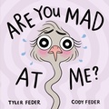 Cover: Are You Mad at Me? - Bantam Books