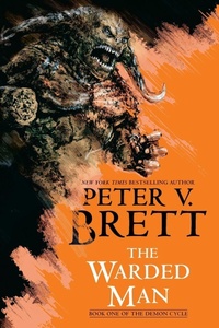 Enlarge image Cover: The Warded Man: Book One of The Demon Cycle - Del Rey Books