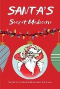 Cover: Santa's Secret Medicine - Independent