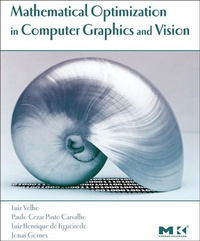 Enlarge image Cover: Mathematical Optimization in Computer Graphics and Vision - Morgan Kaufmann