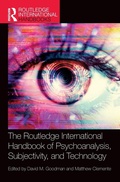 Cover: The Routledge International Handbook of Psychoanalysis, Subjectivity, and Technology - Routledge