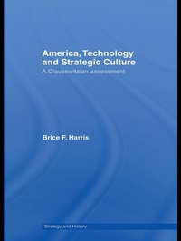 Enlarge image Cover: America, Technology and Strategic Culture - Routledge