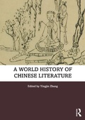 Bild: A World History of Chinese Literature - Routledge