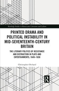 Cover: Printed Drama and Political Instability in Mid-Seventeenth-Century Britain - Routledge