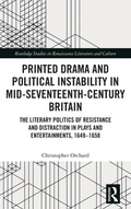 Cover: Printed Drama and Political Instability in Mid-Seventeenth-Century Britain - Routledge