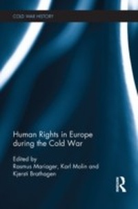 Enlarge image Cover: Human Rights in Europe during the Cold War - Routledge
