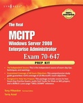 Cover: The Real MCTS/MCITP Exam 70-647 Prep Kit - Elsevier