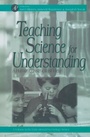 Cover: Teaching Science for Understanding - Academic Press